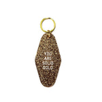 You Are Solid Gold Motel Keytag