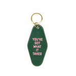 You've Got What it Takes Motel Keytag