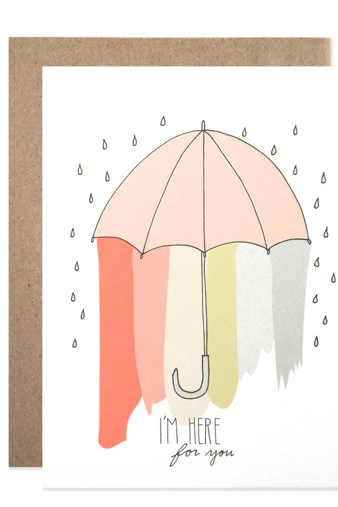 I'm Here For You Greeting Card